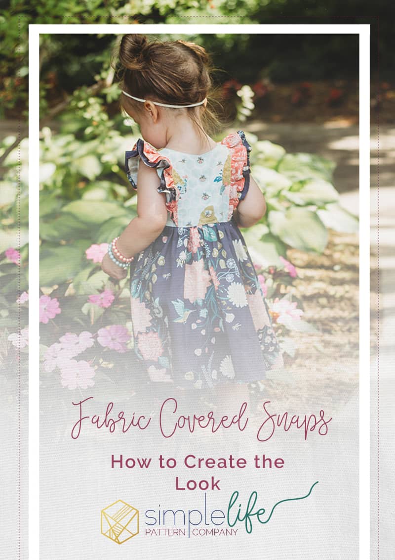 How to Create Fabric Covered Snaps - The Simple Life